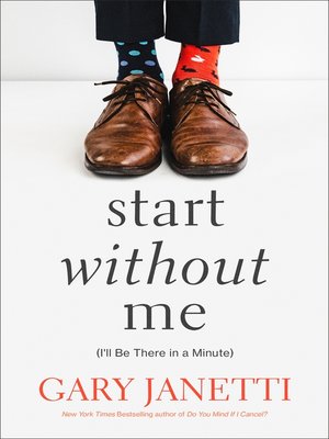 cover image of Start Without Me: (I'll Be There in a Minute)